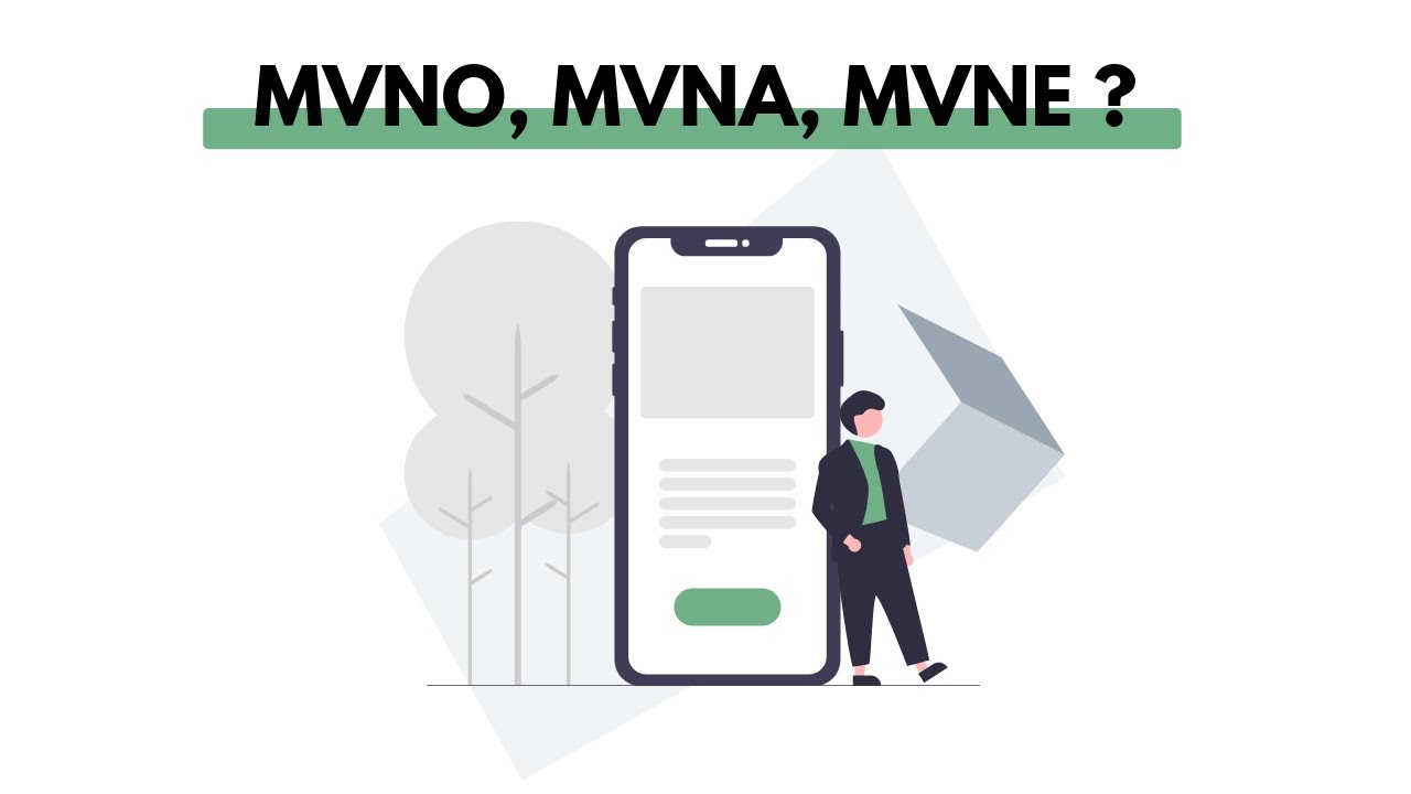 Les opérateurs mobiles virtuels - MVNO MVNA/E : L' explication