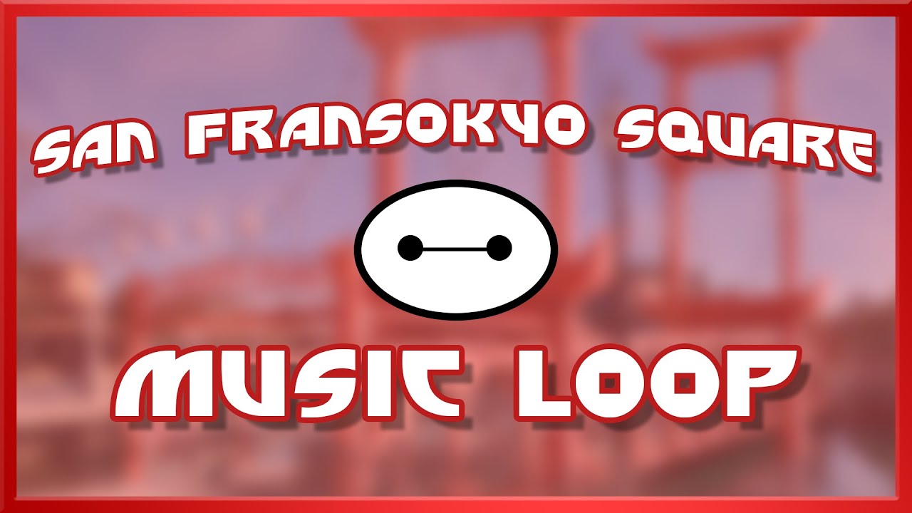 San Fransokyo Square Area Soundtrack | Disney California Adventure