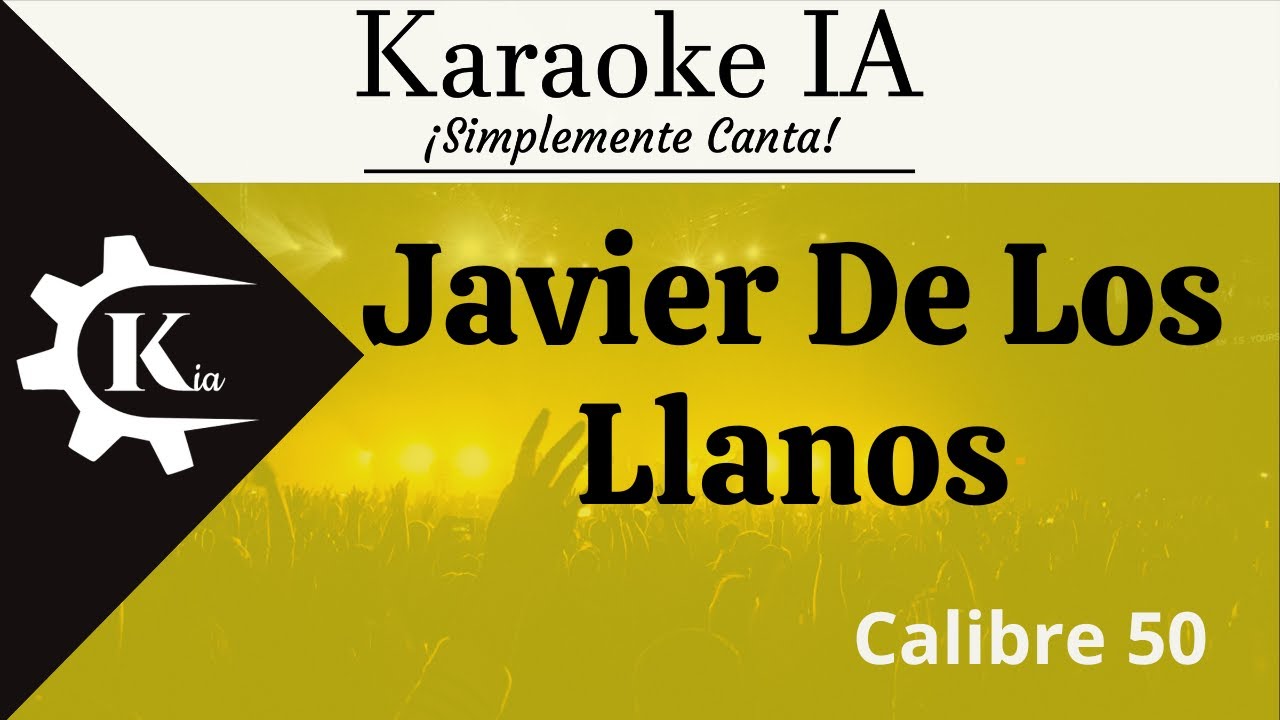 Calibre 50 - Javier De Los Llanos - Karaoke