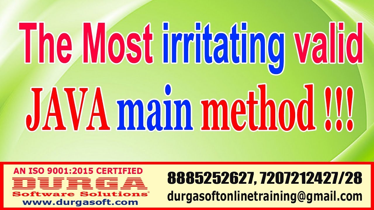 Java Tutorials | The Most irritating valid JAVA main method | by Durga Sir