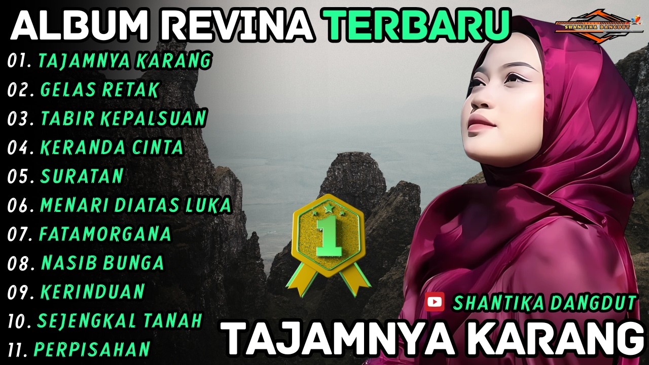 TAJAMNYA KARANG - GELAS RETAK || Revina Alvira || Shantika Dangdut Full Album Terbaru