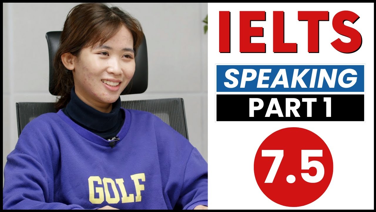 IELTS Speaking Test PART 1 | VIETNAM | Band 7.5