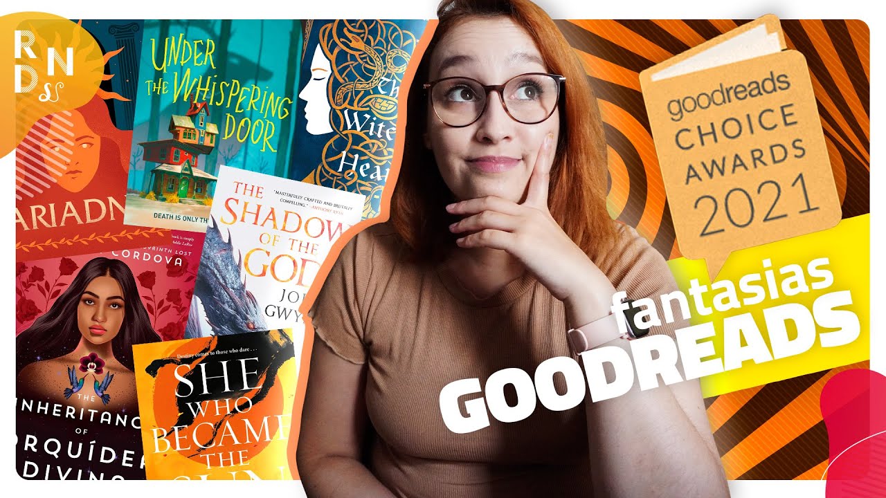 LI AS FANTASIAS INDICADAS AO GOODREADS CHOICE AWARDS 2021 | Resenhando Sonhos