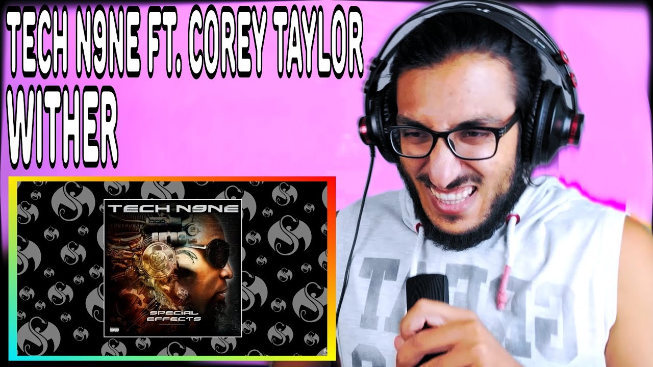 Metalhead reacts to Tech N9ne - Wither (feat. Corey Taylor)