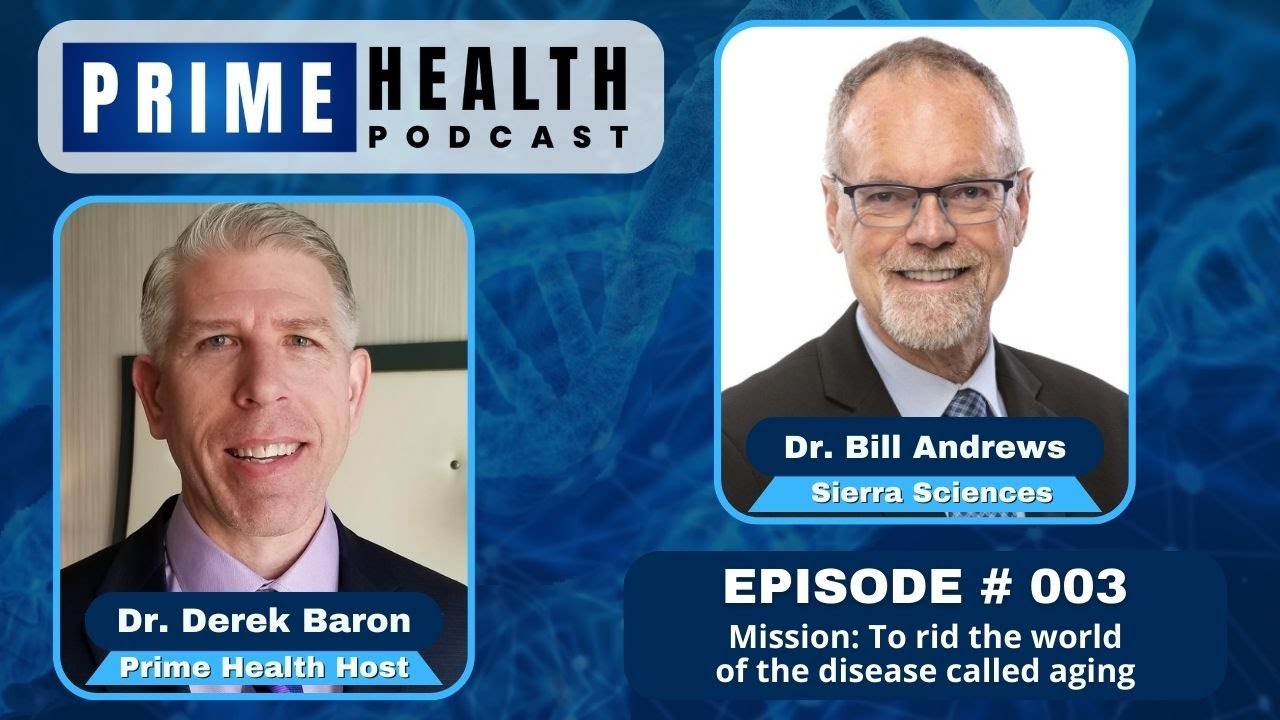 The Science of Longevity – Talk with Dr. Bill Andrews