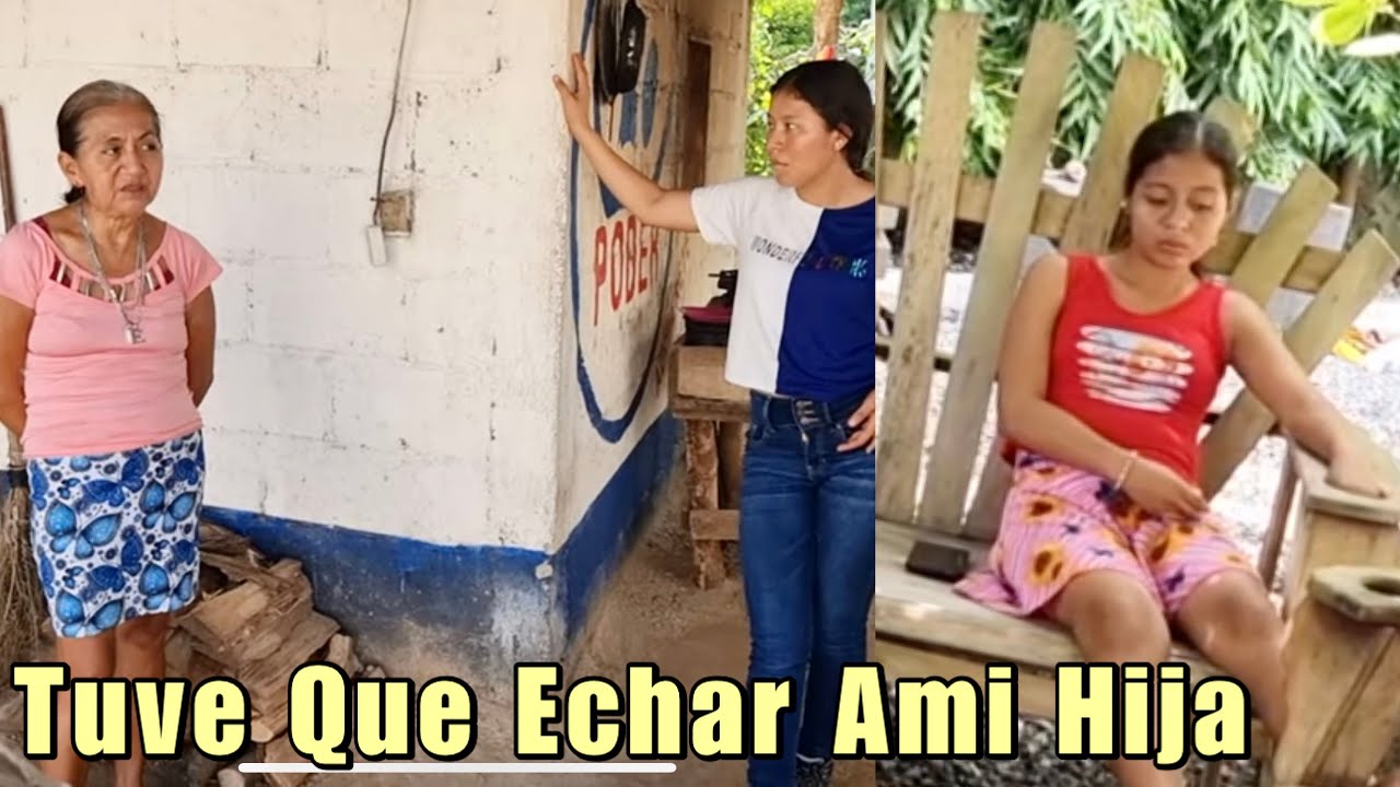 Mi Hija Chaca Ya No Vive Conmigo Esta Embarazada Tuve Que Echarla De La Casa Para Que Se Fuera.