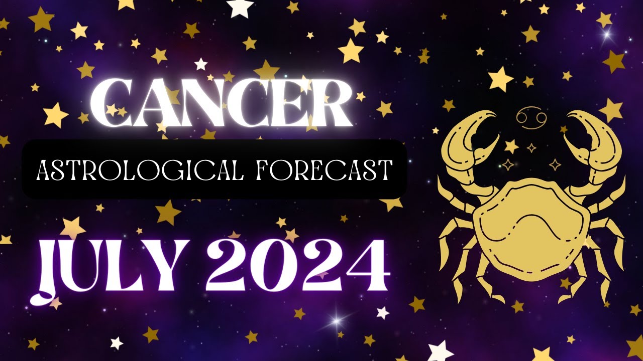♋ Cancer July 2024 Predictions #astrology