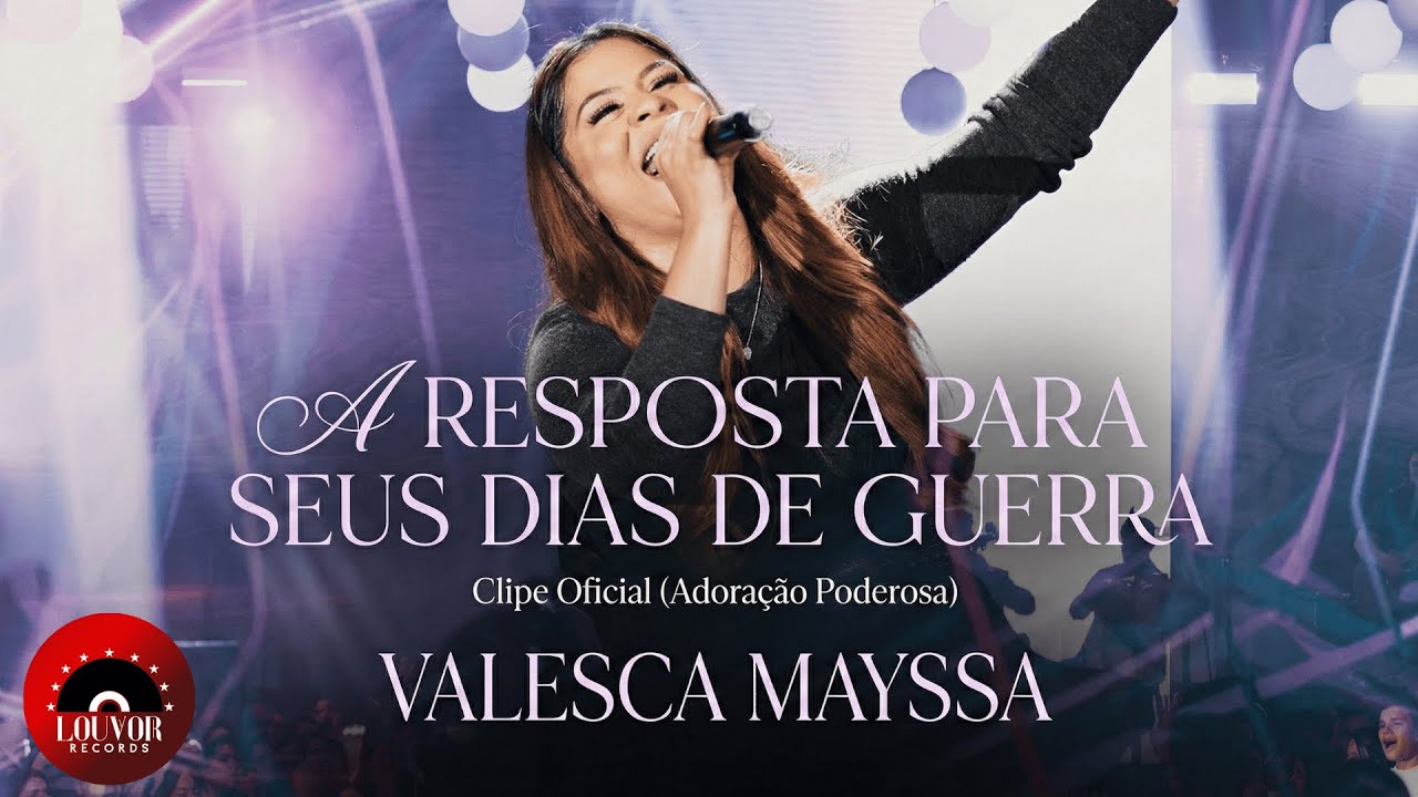 Valesca Mayssa - A Resposta para seus Dias de Guerra | Clipe Oficial (Adoração Poderosa)