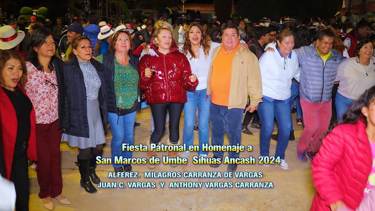 FIESTA DE UMBE - SIHUAS ANCASH 2024