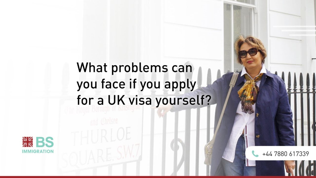 What problems can you face if you apply for a UK visa yourself?