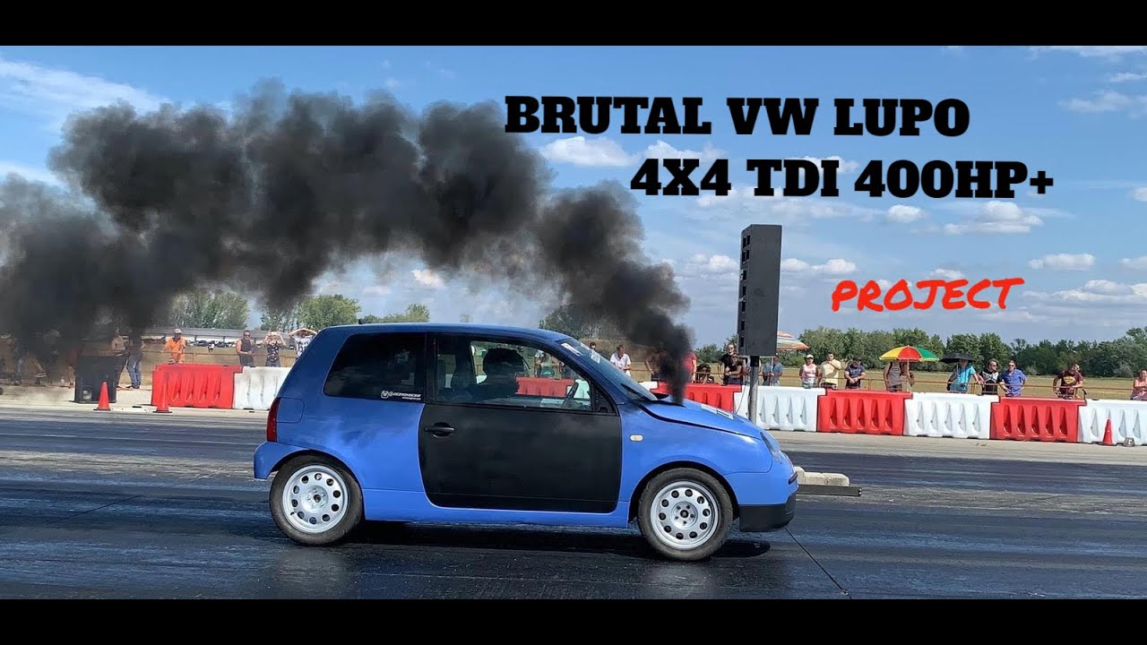 BRUTAL PROJECT RACING CAR @ VW LUPO TDI 61HP - TUNING 400HP+ 4X4 NITRO - 1000KG @BIG TURBO|VORY TDI