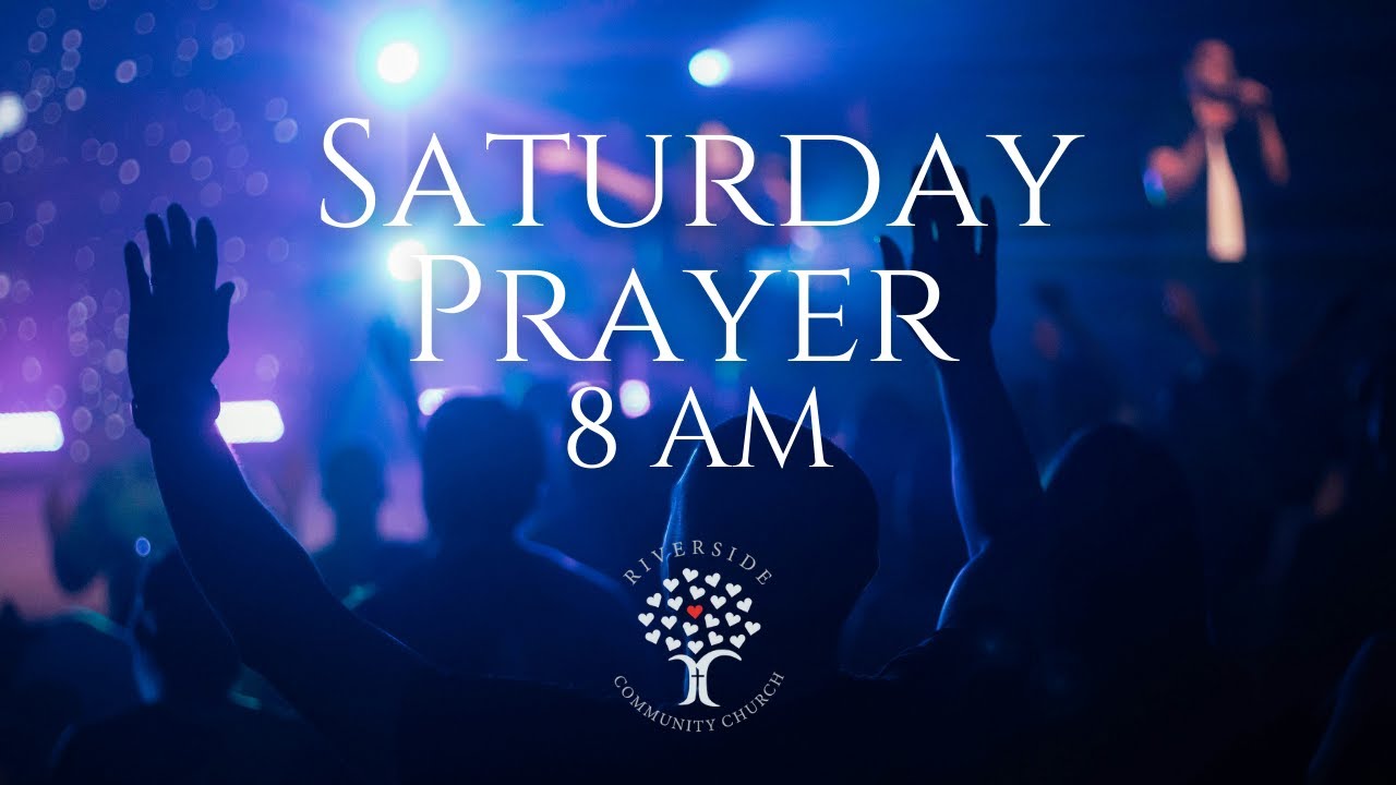 Saturday AM Prayer Chapel (8 AM, February 7th, 2026)