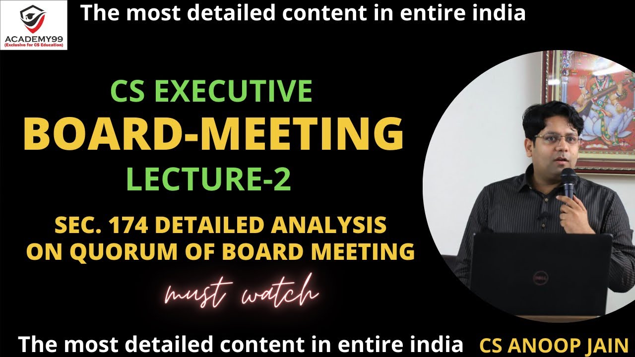 BOARD MEETING -LECTURE -2 | QUORUM OF BOARD MEETING | COMPANY LAW | CS EXECUTIVE | SECTION-174