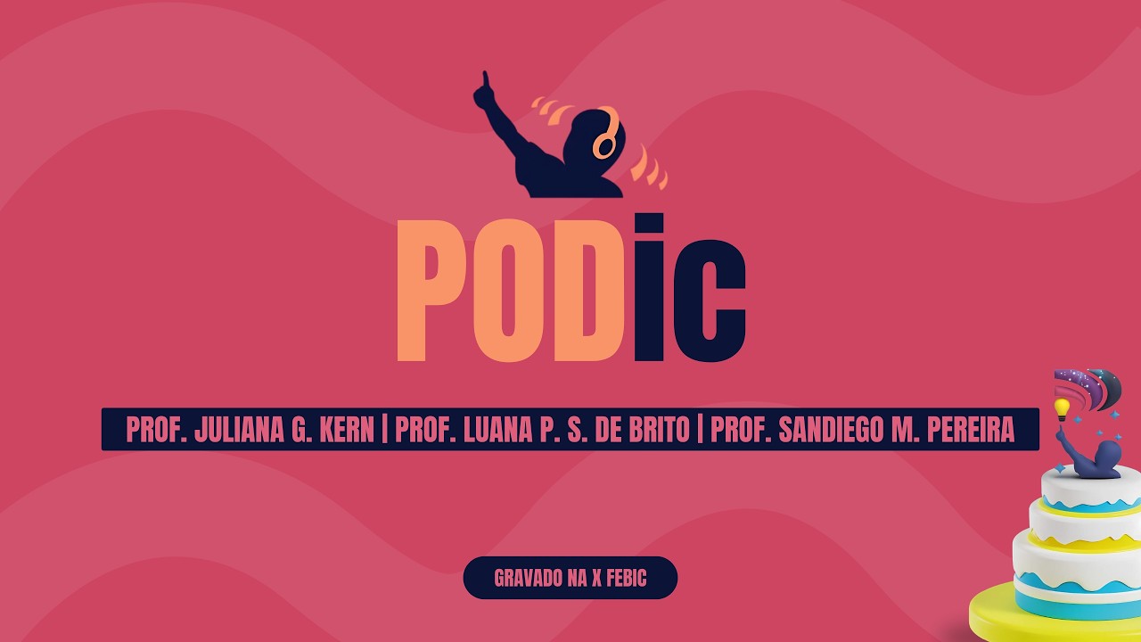 Episódio 03 - PODic - X FEBIC - Ano 2025!