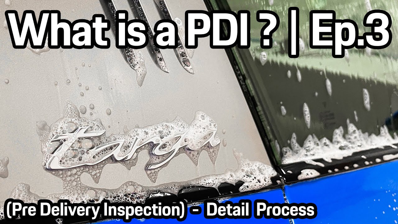 What is a PDI ? (Pre-Delivery Inspection) | Ep.3 | Detail