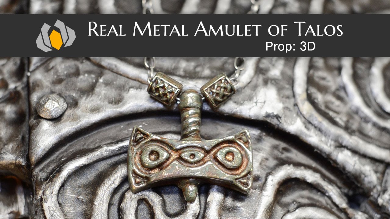 Prop: 3D - Season 1, Episode 5: Real Metal Amulet of Talos