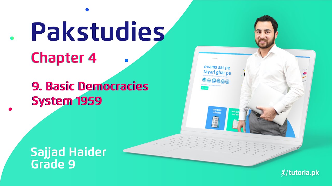 Pakistan Studies Class 9 | Chapter 4 | Topic 9 | Basic Democracies System 1959 | tutoria.pk