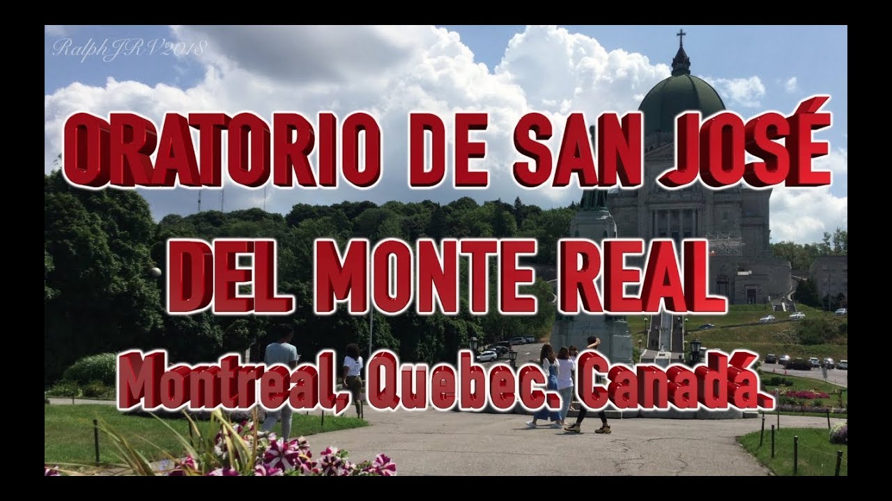 ORATORIO DE SAN JOSÉ DEL MONTE REAL  MONTREAL, QUEBEC, CANADÁ
