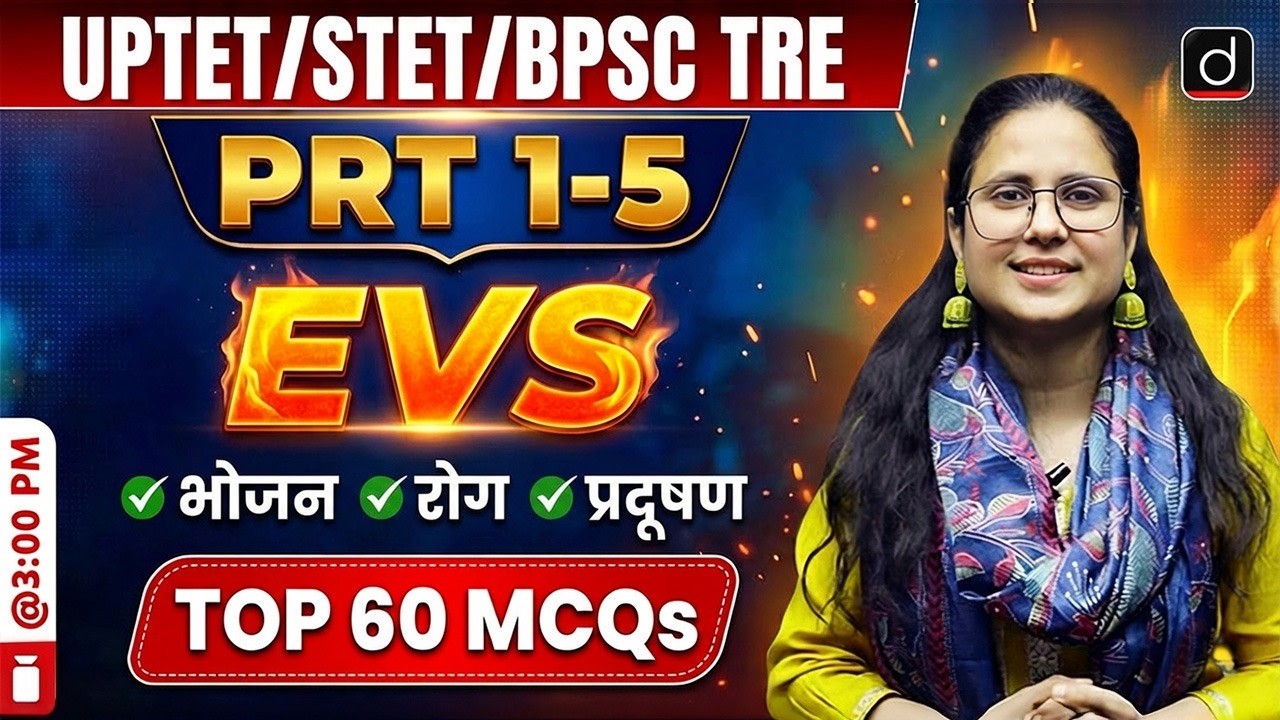 UPTET/STET/BPSC TRE | EVS Food, Diseases & Pollution | Top 60 MCQs | Drishti Teaching Exam