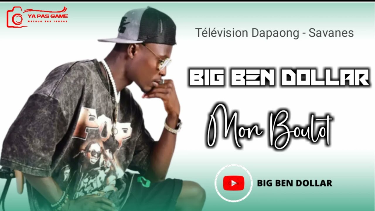 Réaction : Big Ben dollar ( titre : mon boulot) Télévision Dapaong Savanes