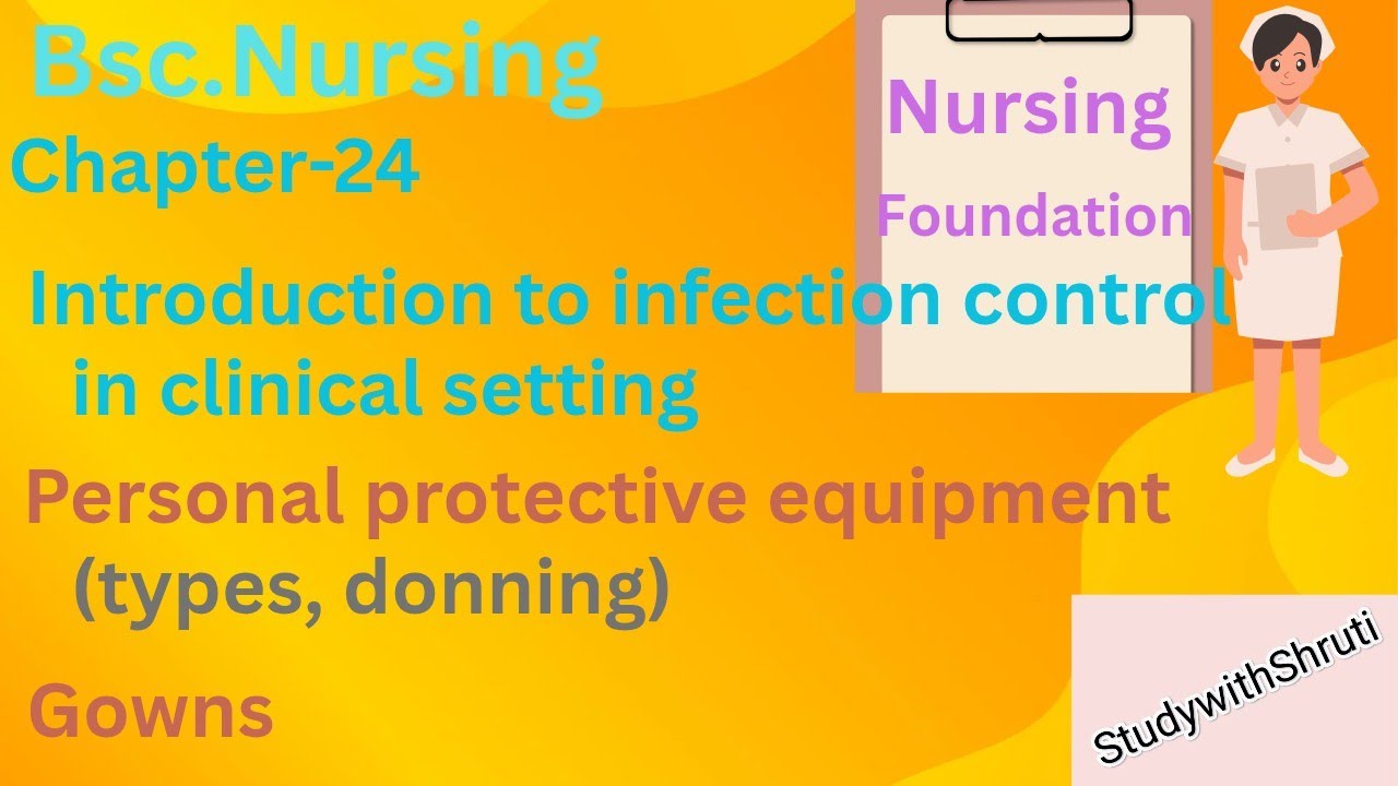 Bsc.Nursing- Personal protective equipment(types,donning) Gowns in detail(Nursing foundation) 