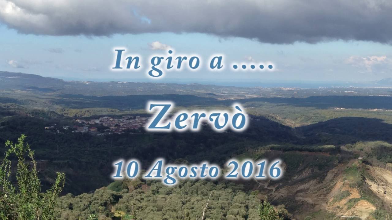 In giro per.....Zervò  - 10/08/2016
