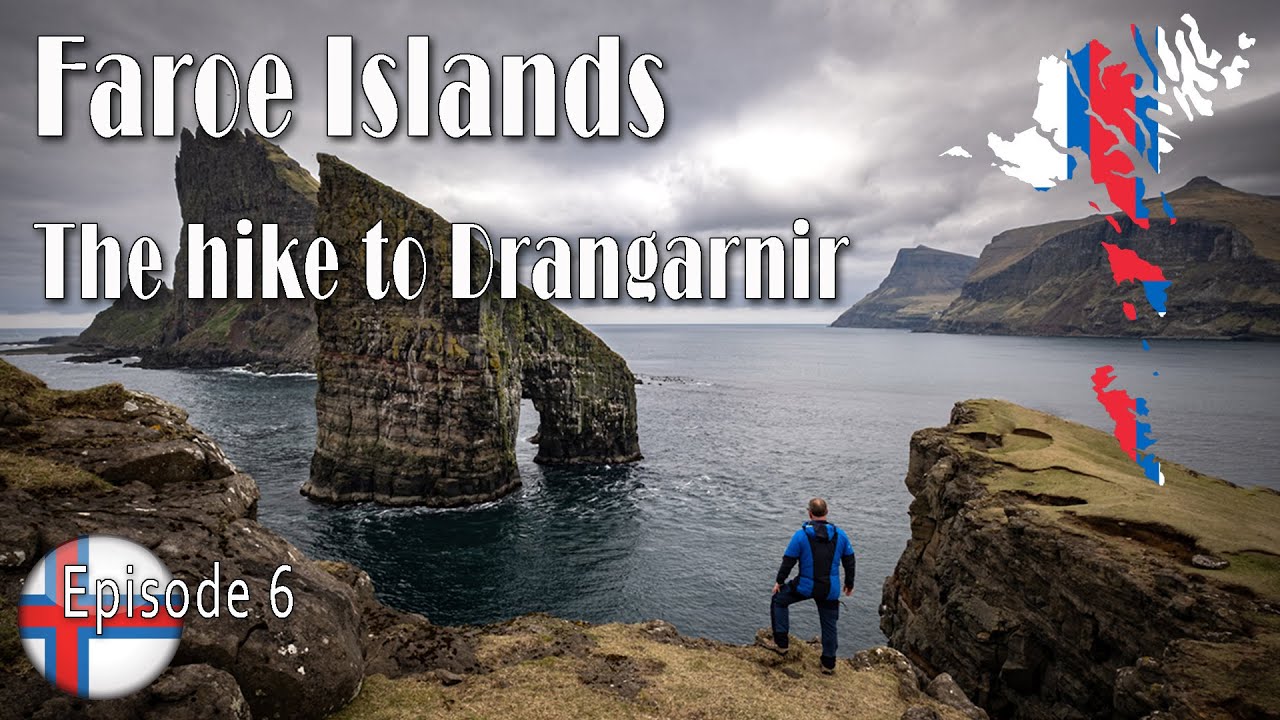 Faroe Islands - Episode 6 - The Hike to Dangarnir, the Best photography & hiking location on Vagar.
