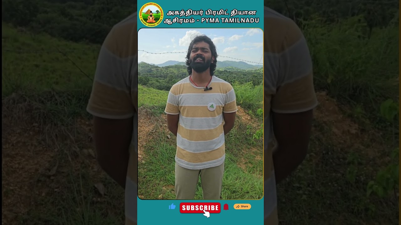 ASHWIN - AWAKENING YOUTH 5 - Experience // PYMA TAMIL NADU @ அகத்தியர் பிரமிட் தியான ஆசிரமம் 
