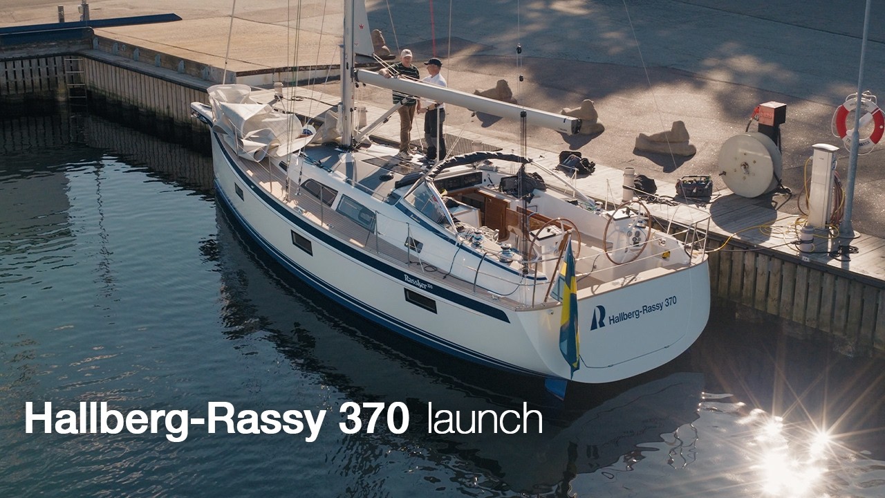 Hallberg-Rassy 370 launch