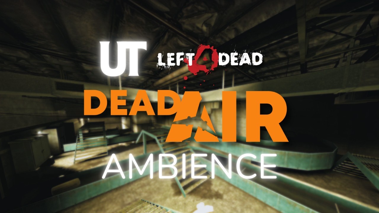 LEFT 4 DEAD AMBIENCE | Dead Air - 1 hour 