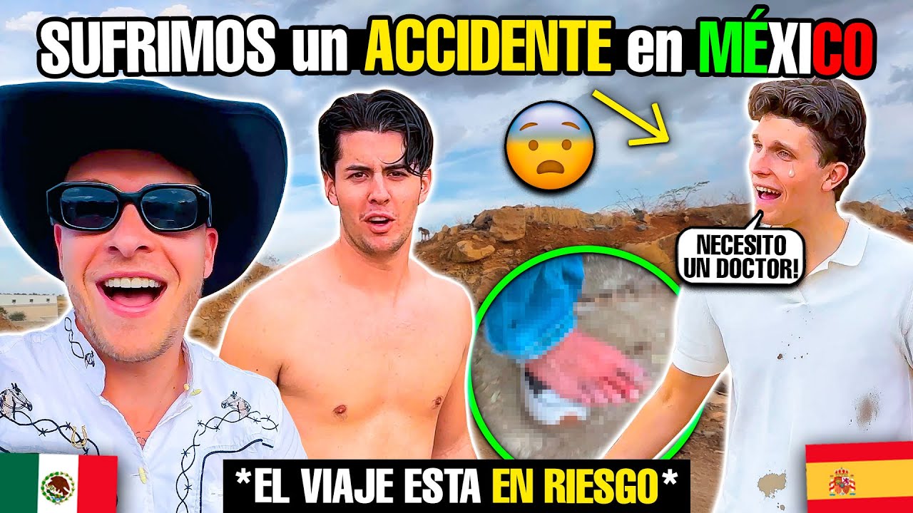 MIS AMIGOS SUFREN un ACCIDENTE en MÉXICO😧🇲🇽 **El viaje esta en riesgo**