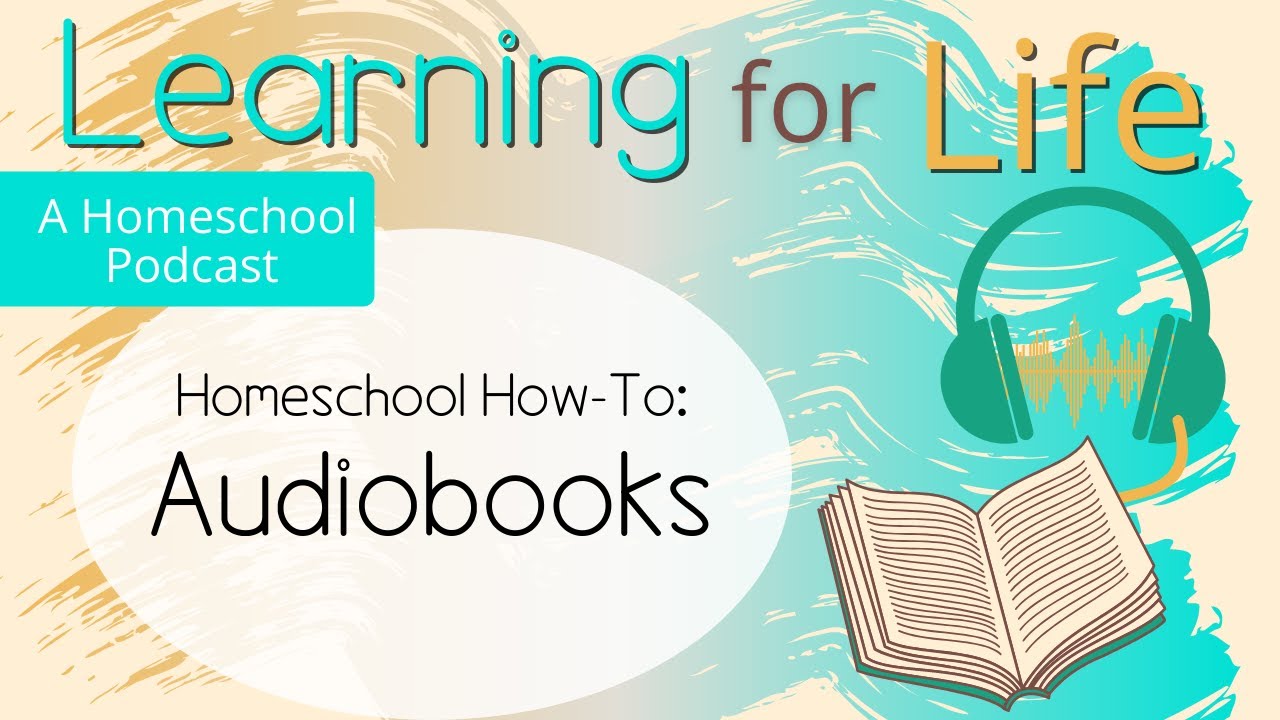 How to Use Audiobooks in Your Homeschool | Homeschool How To