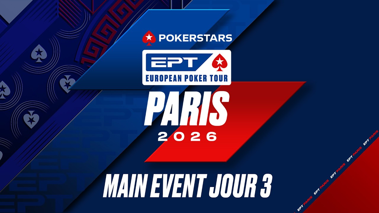 EPT PARIS 2026 - 5 300 € MAIN EVENT - JOUR 3 🇫🇷♠️