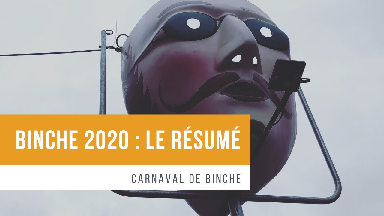 CARNAVAL DE BINCHE : Le Résumé (2020)