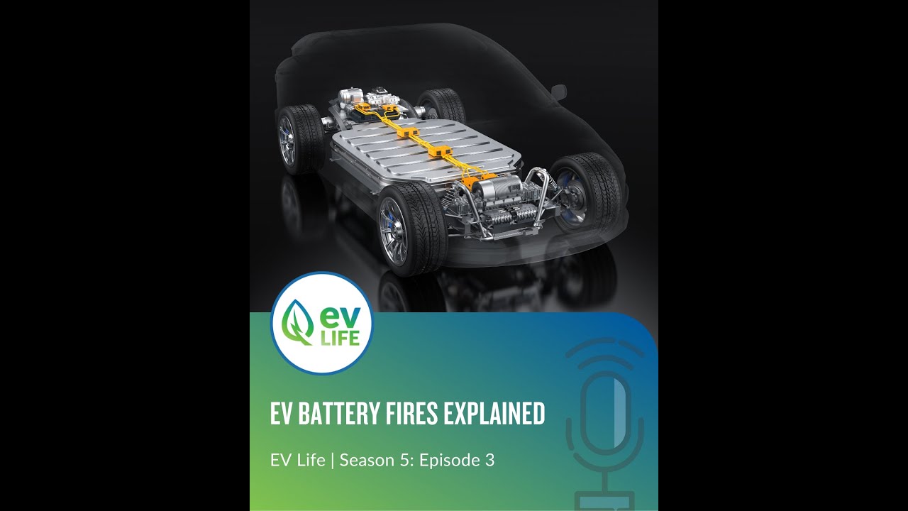 EV Battery Fires Explained