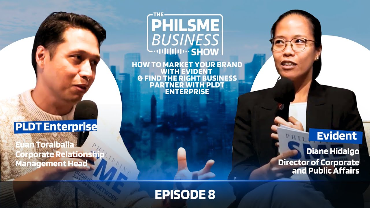 How to Market your Brand with Evident and Find the Right Business Partner with PLDT Enterprise