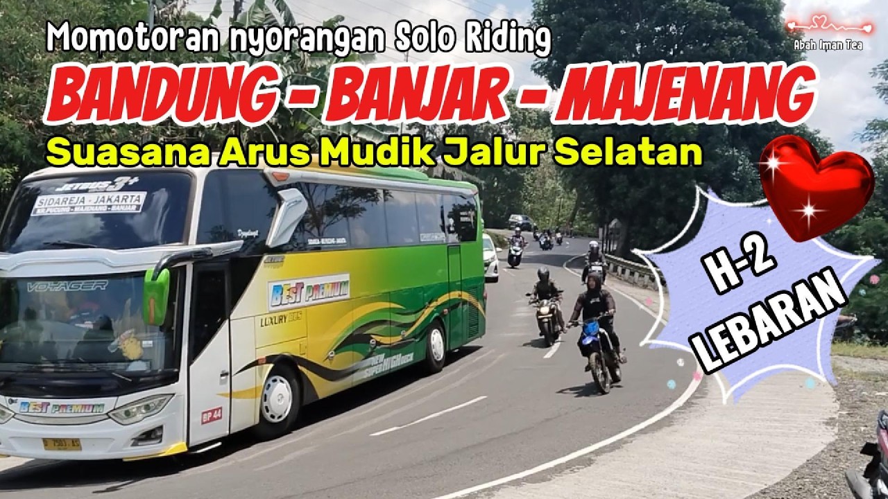 Momotoran Lintas Provinsi  BANDUNG - BANJAR - MAJENANG  Suasana Arus Mudik Jalur Selatan H-2 Lebaran