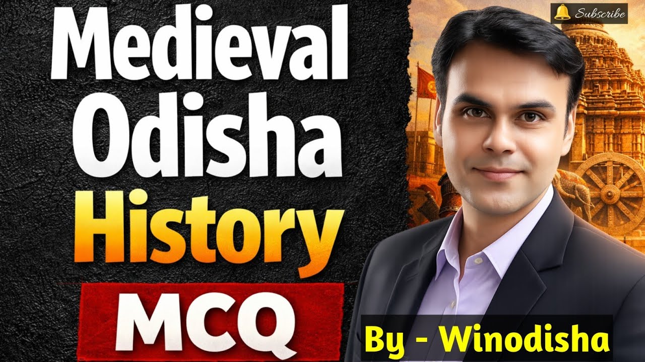 🛕 ଅତି ଗୁରୁତ୍ଵ ପୂର୍ଣ୍ଣ Medieval history of Odisha MCQ, 🔥 Odisha history, OSSC CGL, OPSC, OSSC, osssc
