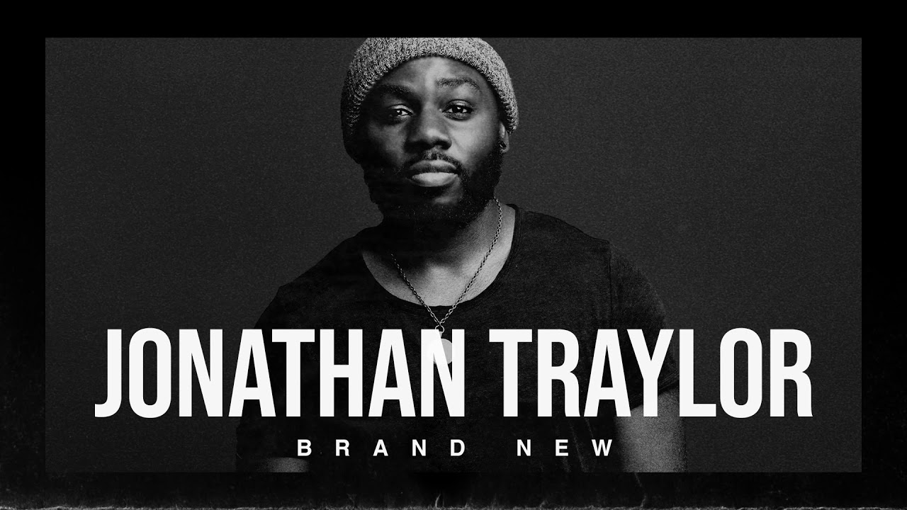 Jonathan Traylor - Brand New (Official Audio)
