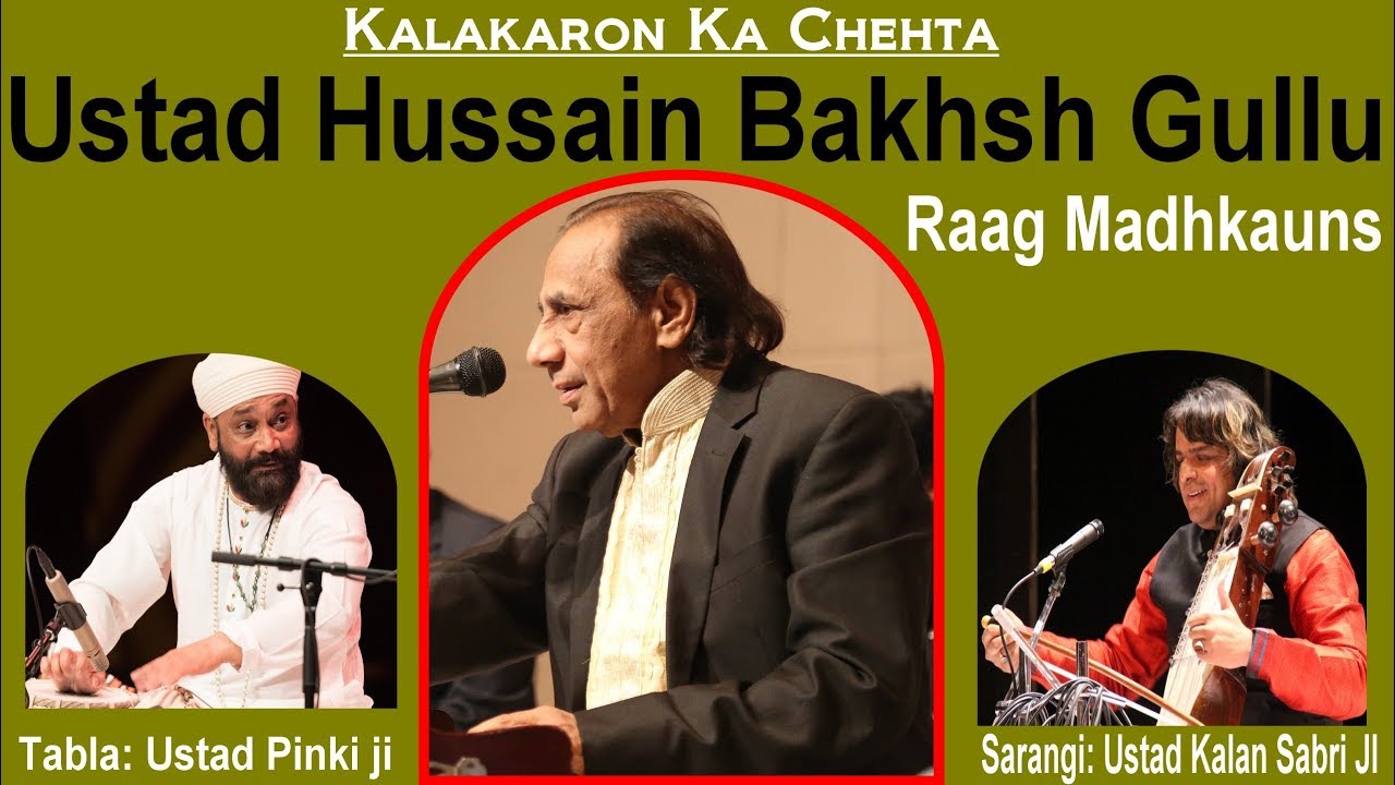 Ustad Hussain Bakhsh Gullu - Raag Madhkauns ( Sarangi & Tabla Pe Bhi tavajo dena )