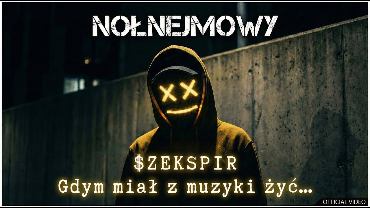 NOŁNEJMOWY $ZEKSPIR  - Gdybym miał z muzyki żyć