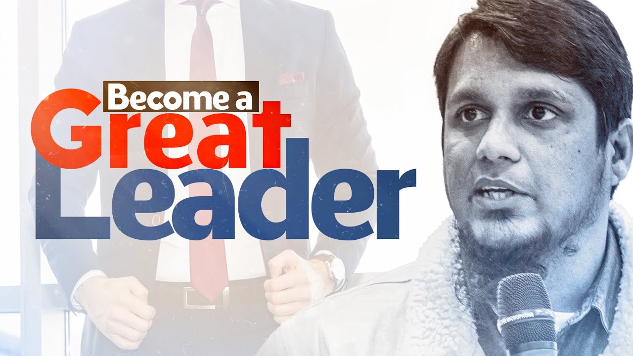 Become a Great Leader || Mohammad Ali