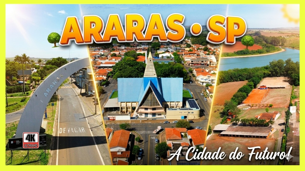 Araras SP &ndash; Onde a Vida Acontece com Tranquilidade (4k)