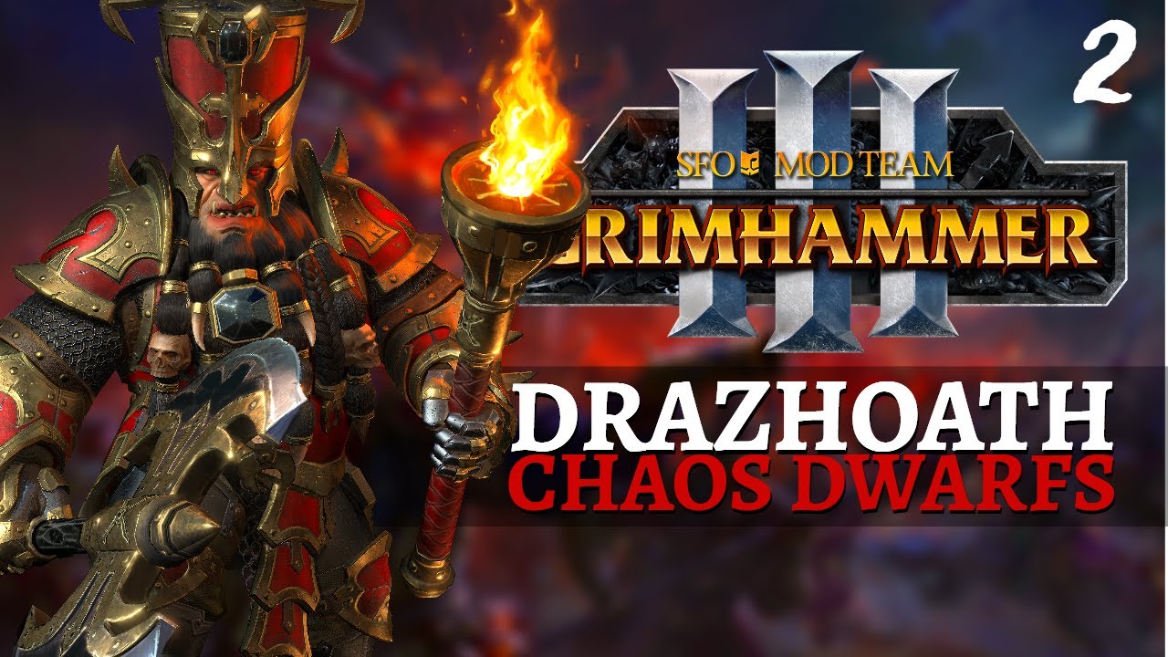 HOSTILE TAKEOVER | SFO Old World - Total War: Warhammer 3 - Chaos Dwarfs - Drazhoath #2