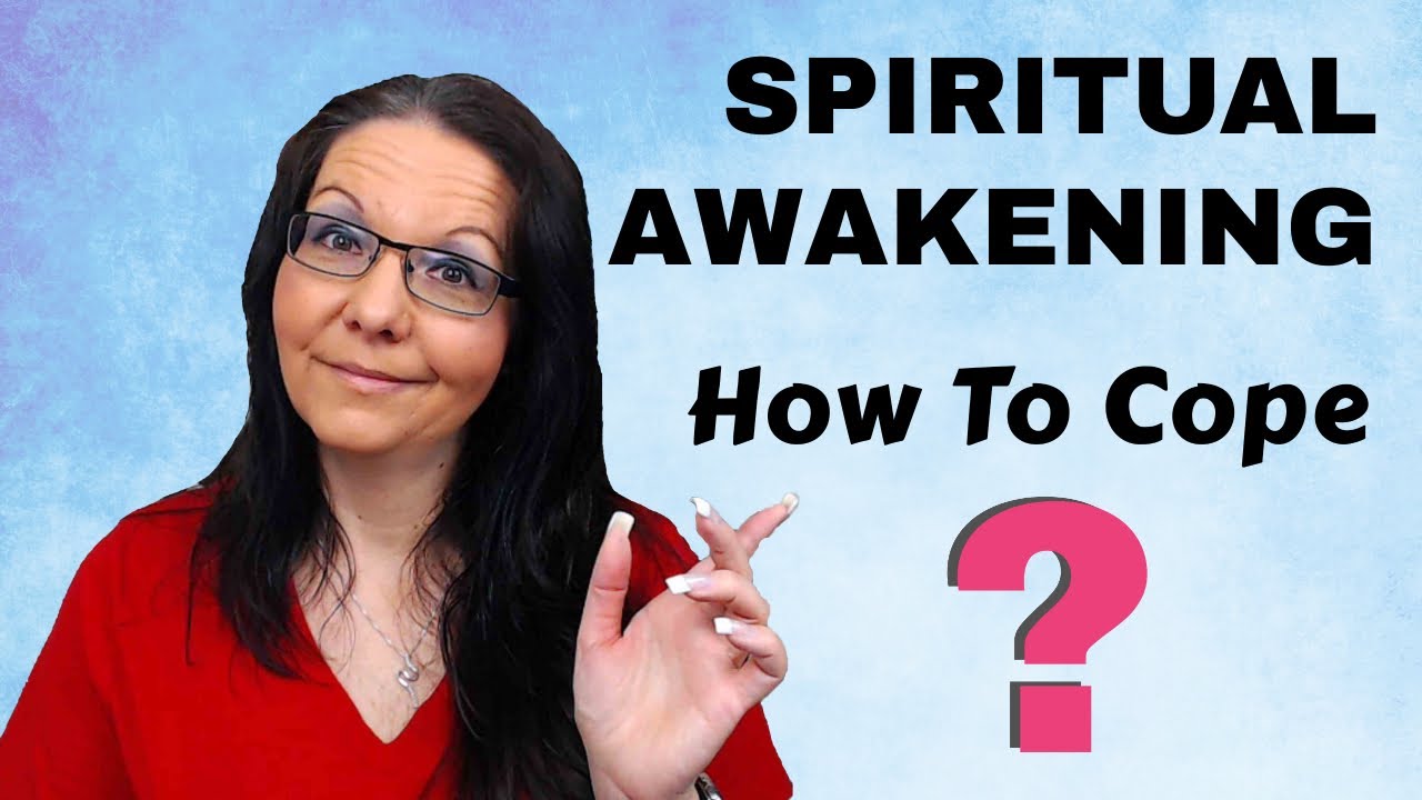 How To Cope With Spiritual Awakening Symptoms [Top 6 Tips]