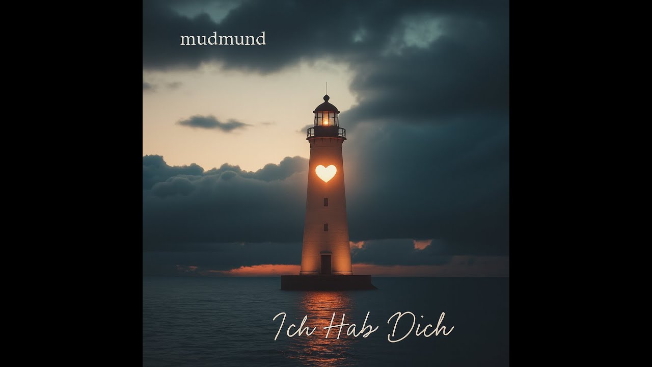 mudmund - Ich Hab Dich