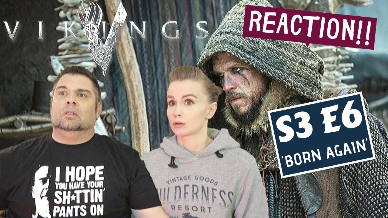 Vikings | S3 E6 'Born Again' | Reaction | Review