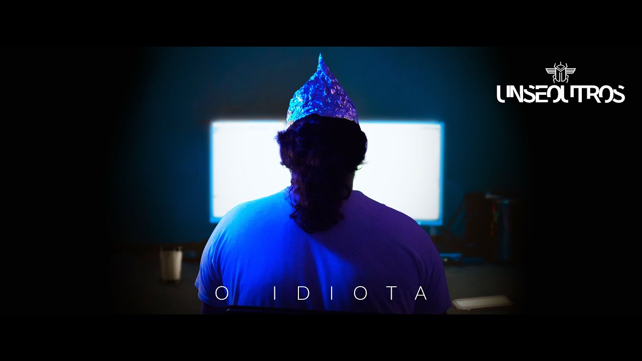 O Idiota | Uns e Outros