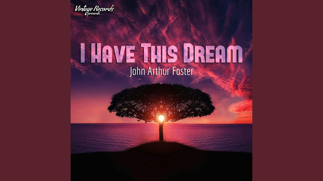 I Have This Dream