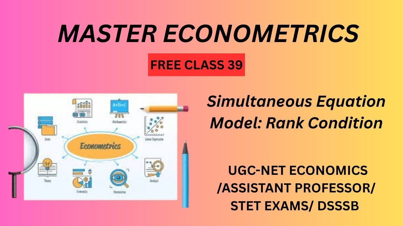 Free Econometrics class 39: Simultaneous Equation Model : Rank Condition 
